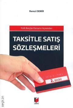 Türk Borçlar Kanunu Açısından Taksitle Satış Sözleşmeleri Remzi Demir  - Kitap