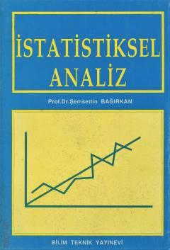 İstatistiksel Analiz Prof. Dr. Şemsettin Bağırkan  - Kitap