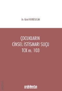 Çocukların Cinsel İstismarı Suçu Gürol Herkesecan