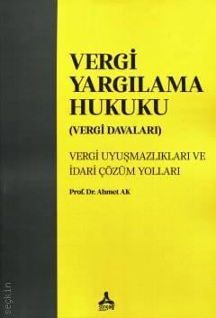 Vergi Yargılama Hukuku (Vergi Davaları) Prof. Dr. Ahmet Ak  - Kitap