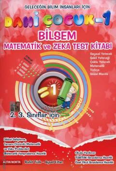 Dahi Çocuk –1 Bilsem Matematik ve Zeka Test Kitabı Rafet Türk, Aysel Ertan