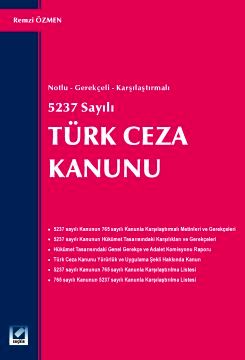Türk Ceza Kanunu (Gerekçeli – Karşılaştırmalı) Remzi Özmen
