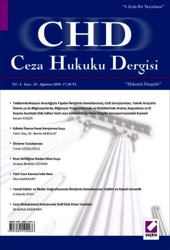 Ceza Hukuku Dergisi Sayı:10 Ağustos 2009 Doç. Dr. Veli Özer Özbek 