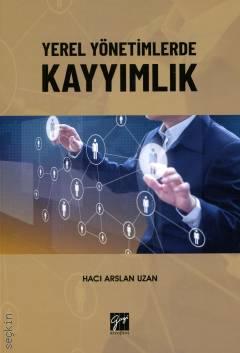 Yerel Yönetimlerde Kayyımlık Hacı Arslan Uzan