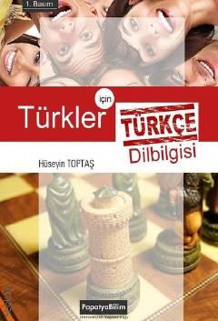 Türkler için Türkçe Dilbilgisi Hüseyin Toptaş