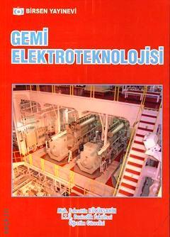 Gemi Elektroteknolojisi Öğr. Gör. Fahrettin Küçükşahin  - Kitap