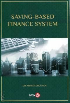 Saving – Based Finance System Dr. Murat Ergüven  - Kitap