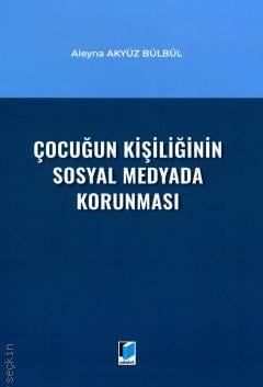 Çocuğun Kişiliğinin Sosyal Medyada Korunması