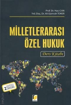 Milletlerarası Özel Hukuk Ders Kitabı Prof. Dr. Hacı Can, Yrd. Doç. Dr. Ali Gümrah Toker  - Kitap