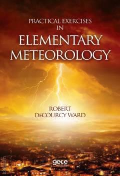 Practical Exercises In Elementary Meteorology Robert Decourcy Ward  - Kitap