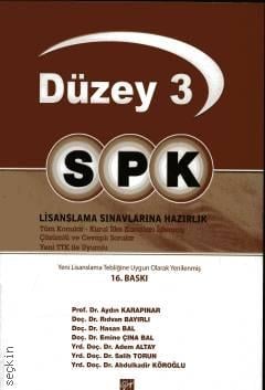 SPK Lisanslama Sınavlarına Hazırlık (Düzey – 3) Prof. Dr. Aydın Karapınar  - Kitap