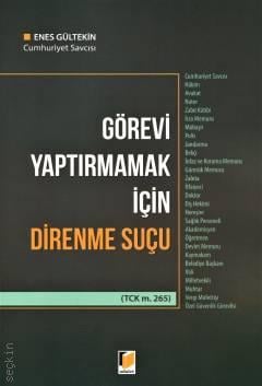 Görevi Yaptırmamak için Direnme Suçu (TCK m. 265) Enes Gültekin  - Kitap