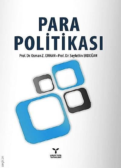 Para Politikası Prof. Dr. Osman Z. Orhan, Prof. Dr. Seyfettin Erdoğan  - Kitap