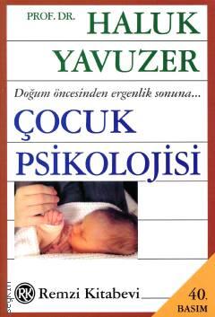 Çocuk Psikolojisi Prof. Dr. Haluk Yavuzer  - Kitap