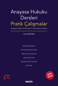 Anayasa Hukuku Dersleri Pratik Çalışmalar Anayasa Hukuku Genel Kısım & Türk Anayasa Hukuku Yasin Aydoğdu  - Kitap