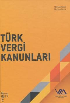 Türk Vergi Kanunları (Temmuz 2017) Yazar Belirtilmemiş
