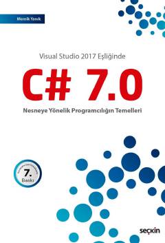 Visual Studio 2017 Eşliğinde  C# 7.0  Nesneye Yönelik Programcılığın Temelleri Memik Yanık  - Kitap