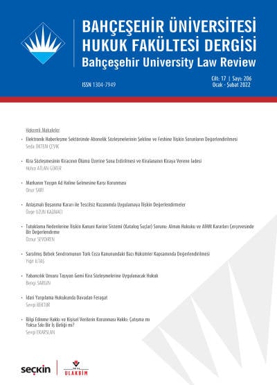 Bahçeşehir Üniversitesi Hukuk Fakültesi Dergisi Cilt: 17 Sayı: 206 Ocak – Şubat 2022 Doç. Dr. Burak Huysal 