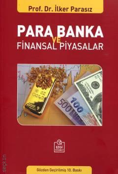 Para – Banka ve Finansal Piyasalar Prof. Dr. İlker Parasız  - Kitap