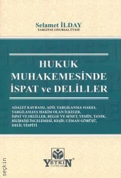 Hukuk Muhakemesinde İspat ve Deliller Selamet İlday