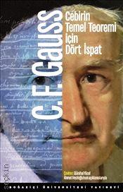 Cebirin Temel Teoremi için Dört İspat Carl Friedrich Gauss  - Kitap