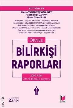 Örnek Bilirkişi Raporları Merve Tanrıvere Özgüney, Nebahat Işıl Özmavi, Ahmet Cemal Ruhi  - Kitap