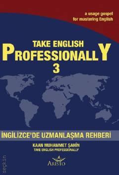 Take English Professionally – III Kaan Muhammet Şahin  - Kitap