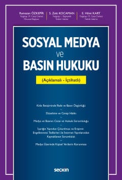 Sosyal Medya ve Basın Hukuku (Açıklamalı – İçtihatlı) Ramazan Özkepir, Salih Zeki Kocaman, Erkal Hilmi Kart  - Kitap