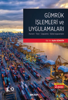 Gümrük İşlemleri ve Uygulamaları