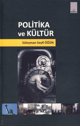 Politika ve Kültür Süleyman Seyfi Öğün  - Kitap