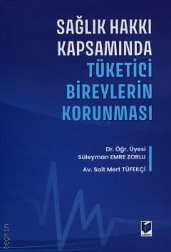 Sağlık Hakkı Kapsamında Tüketici Bireylerin Korunması