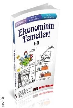 Ekonominin Temelleri I–II  Prof. Dr. Mehmet Dikkaya, Doç. Dr. Deniz Özyakışır  - Kitap