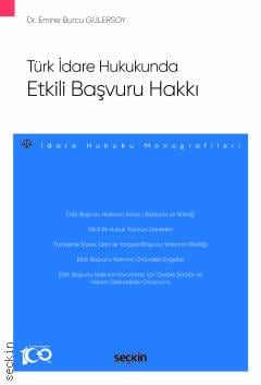 Türk İdare Hukukunda Etkili Başvuru Hakkı Emine Burcu Gülersoy