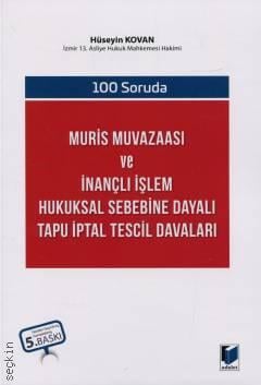 Muris Muvazaası ve İnançlı İşlem Hukuksal Sebebine Dayalı Tapu İptal Tescil Davaları