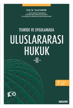 Teoride ve Uygulamada Uluslararası Hukuk – II
 Prof. Dr. Yusuf Aksar  - Kitap