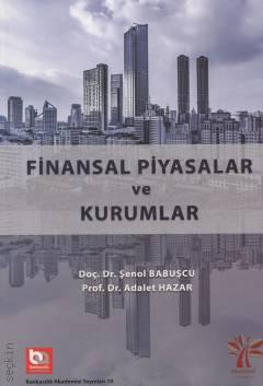 Finansal Piyasalar ve Kurumlar Şenol Babuşcu, Adalet Hazar