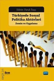 Türkiye'de Sosyal Politika Aktörleri : Zemin ve Uygulama Faruk Taşçı  - Kitap