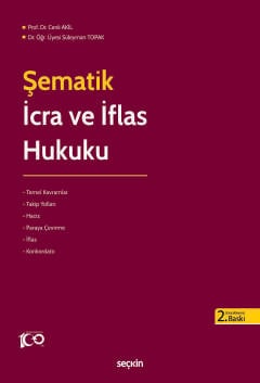 Şematik İcra ve İflas Hukuku Cenk Akil, Süleyman Topak