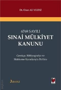 Sınai Mülkiyet Kanunu Dr. Ozan Ali Yıldız  - Kitap