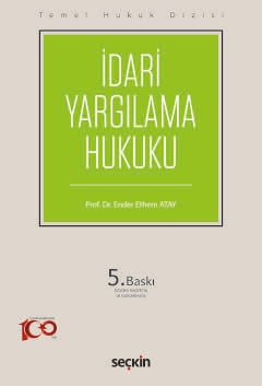 Temel Hukuk Dizisi İdari Yargılama Hukuku (THD) Prof. Dr. Ender Ethem Atay  - Kitap