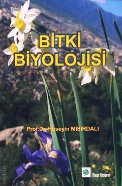 Bitki Biyolojisi Prof. Dr. Hüseyin Mısırdalı  - Kitap