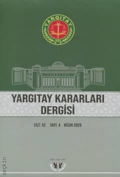 Yargıtay Kararları Dergisi Cilt:52 Sayı:4 Nisan 2026 Yargıtay Yayın İşleri 