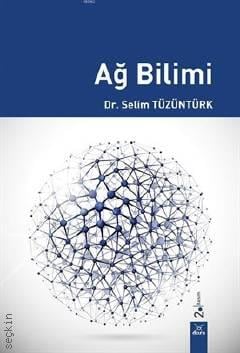 Ağ Bilimi Dr. Selim Tüzüntürk  - Kitap