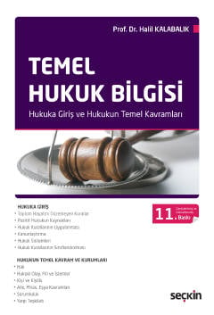 Temel Hukuk Bilgisi Prof. Dr. Halil Kalabalık  - Kitap