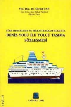 Deniz Yolu ile Yolcu Taşıma Sözleşmesi Mertol Can  - Kitap
