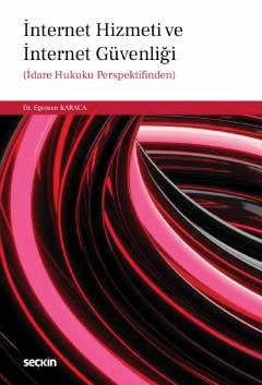 İnternet Hizmeti ve İnternet Güvenliği