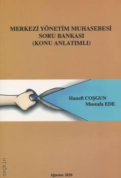 Merkezi Yönetim Muhasebesi Soru Bankası (Konu Anlatımlı) Hanefi Coşgun, Mustafa Ede  - Kitap