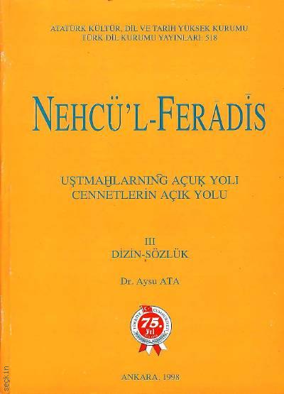 Nehcü'l – Feradis Dizin–sözlük Iıı Dr. Aysu Ata  - Kitap