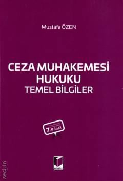 Ceza Muhakemesi Hukuku Temel Bilgiler Mustafa Özen