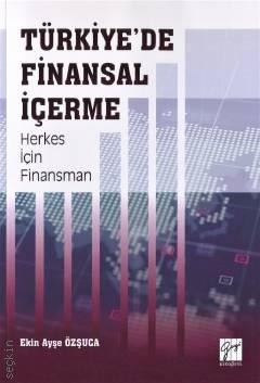 Türkiye'de Finansal İçerme Herkes İçin Finansman Ekin Ayşe Özşuca  - Kitap